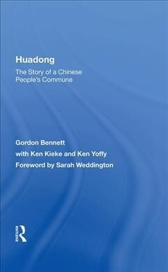 Huadong : The Story of a Chinese Peoples Commune (Hardcover)
