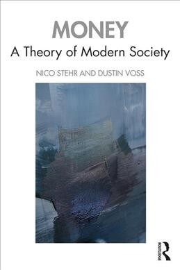 Money : A Theory of Modern Society (Paperback)
