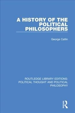 A History of the Political Philosophers (Hardcover, 1)