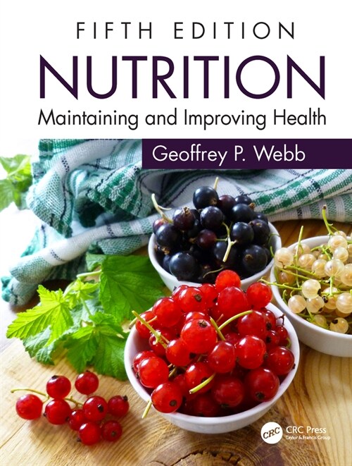 Nutrition: Maintaining and Improving Health (Paperback, 5)