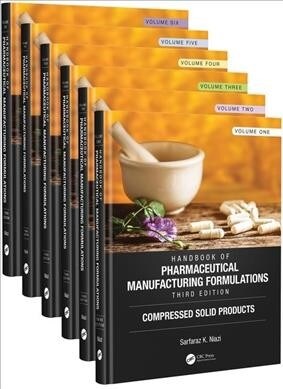 Handbook of Pharmaceutical Manufacturing Formulations, Third Edition (Multiple-component retail product, 3 ed)