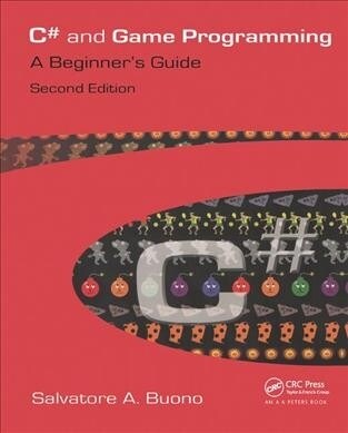 C# and Game Programming : A Beginners Guide (Hardcover, 2 ed)