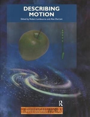 Describing Motion : The Physical World (Hardcover)