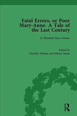 Fatal Errors; or Poor Mary-Anne. A Tale of the Last Century : by Elizabeth Hays Lanfear (Hardcover)