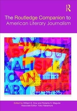 The Routledge Companion to American Literary Journalism (Hardcover, 1)