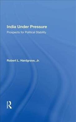 India Under Pressure : Prospects for Political Stability (Hardcover)