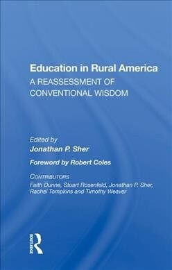 Education in Rural America : A Reassessment of Conventional Wisdom (Hardcover)