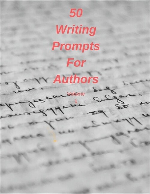 50 Writing Prompts For Authors (Paperback)