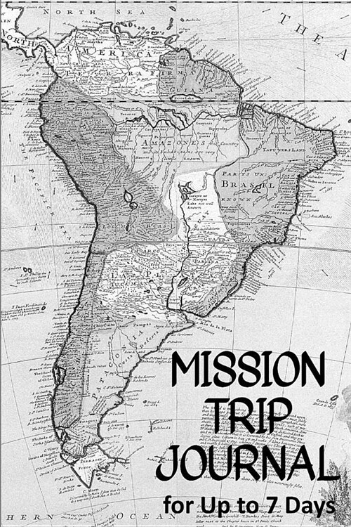 Mission Trip Journal: Travel Diary for Short-term Projects Up to 7 Days (Called to Serve) (Paperback)