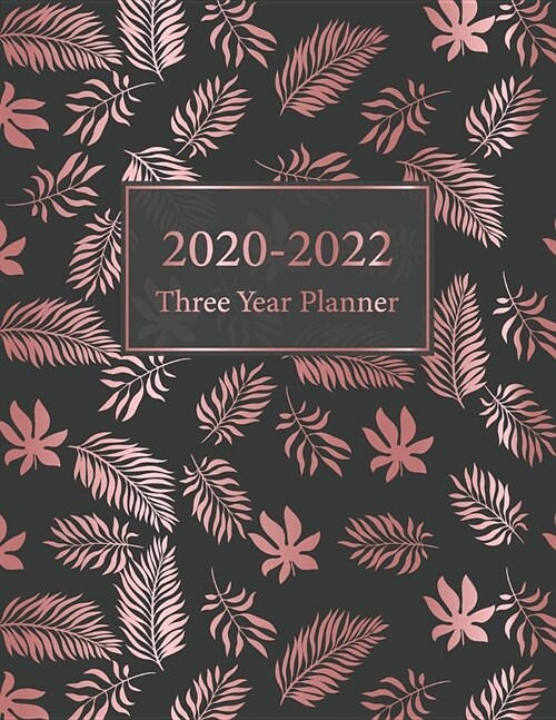 Three Year Planner 2020-2022: Luxury Tropical - 36 Month Calendar Time Management - 3 Year Monthly Planner - Schedule Organizer - Agenda Journal - M (Paperback)