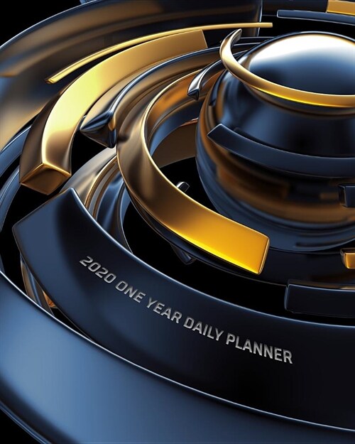2020 One Year Daily Planner: Elegant 3D Gold Black Abstract Art Daily Weekly Monthly View Calendar Organizer One 1 Year Motivational Agenda Schedul (Paperback)