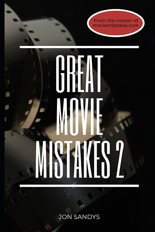 Great Movie Mistakes 2 (Paperback)