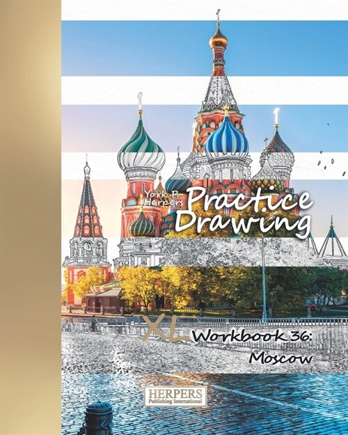 Practice Drawing - XL Workbook 36: Moscow (Paperback)