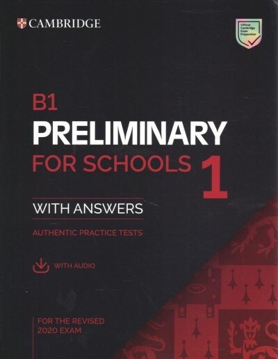 B1 Preliminary for Schools 1 for the Revised 2020 Exam Students Book with Answers with Audio with Resource Bank (Multiple-component retail product)