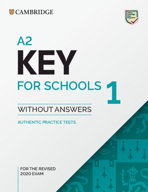 A2 Key for Schools 1 for the Revised 2020 Exam Students Book without Answers (Paperback)