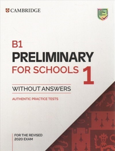 B1 Preliminary for Schools 1 for the Revised 2020 Exam Students Book without Answers (Paperback)