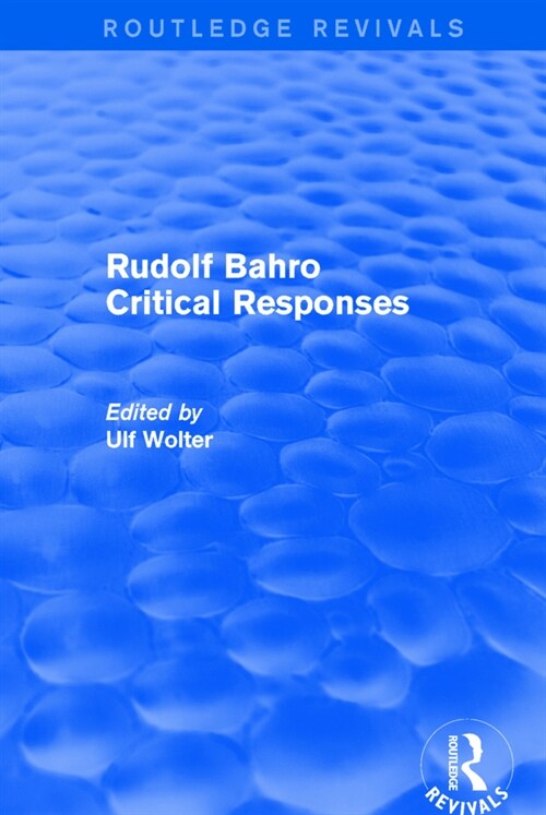 Rudolf Bahro Critical Responses (Paperback)