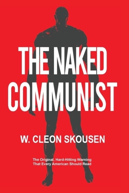 The Naked Communist (Paperback)