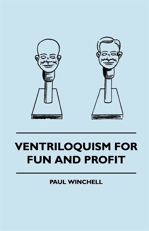 Ventriloquism for Fun and Profit (Paperback)
