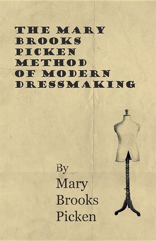 The Mary Brooks Picken Method of Modern Dressmaking (Paperback)