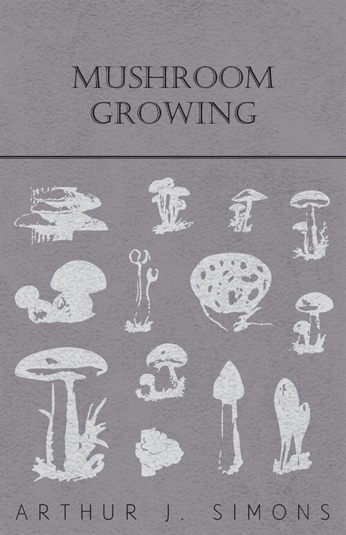 Mushroom Growing (Paperback)