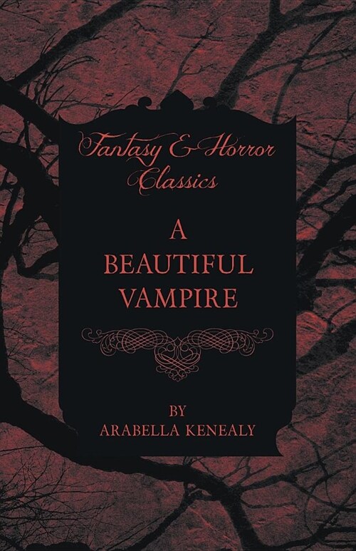 A Beautiful Vampire (Fantasy and Horror Classics) (Paperback)