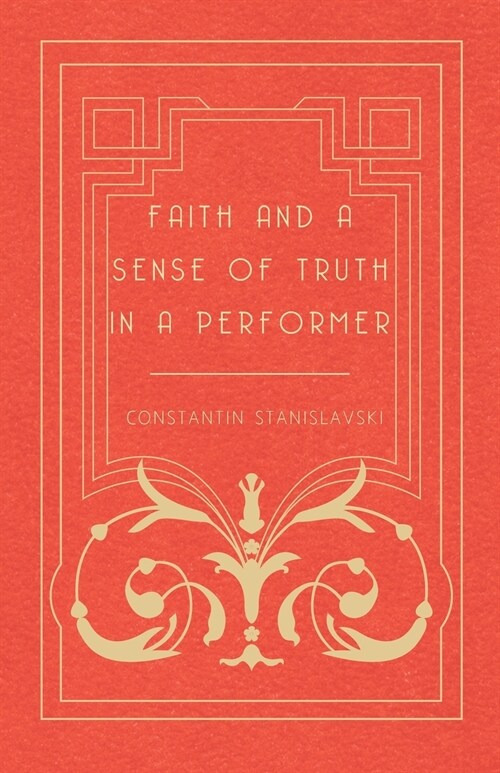 Faith and a Sense of Truth in a Performer (Paperback)