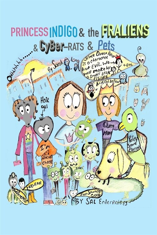 Princess Indigo and the Fraliens & Cyber-Rats & Pets (Paperback)