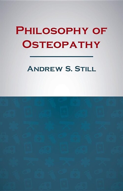 Philosophy of Osteopathy (Paperback)