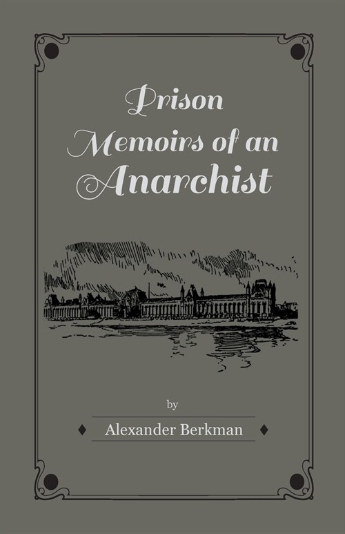 Prison Memoirs of an Anarchist (Paperback)