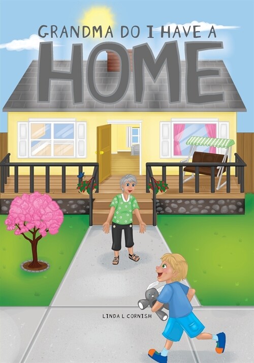 Grandma Do I Have a Home (Paperback)