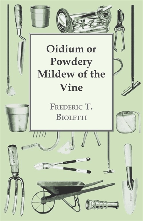 Oidium or Powdery Mildew of the Vine (Paperback)