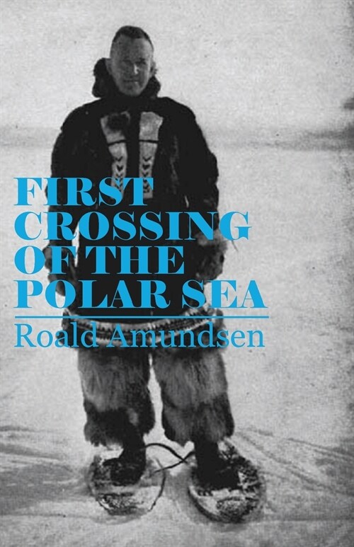 First Crossing of the Polar Sea (Paperback)