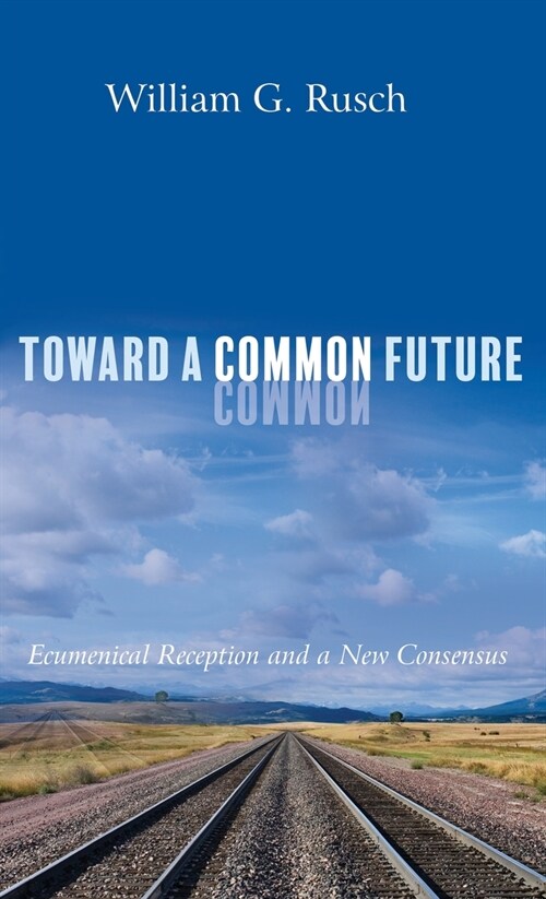 Toward a Common Future (Hardcover)