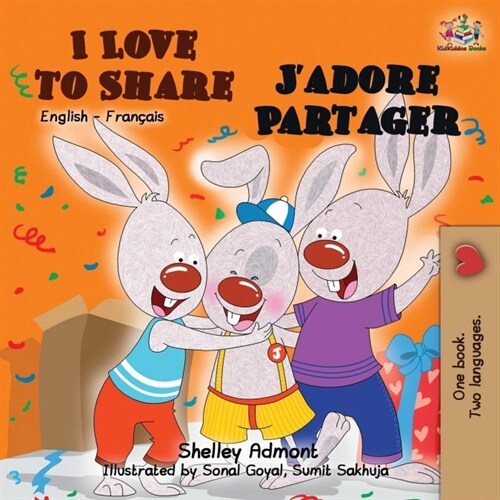 I Love to Share Jadore Partager: English French Bilingual Book (Paperback, 2)