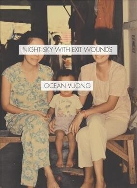 Night Sky with Exit Wounds (Hardcover)
