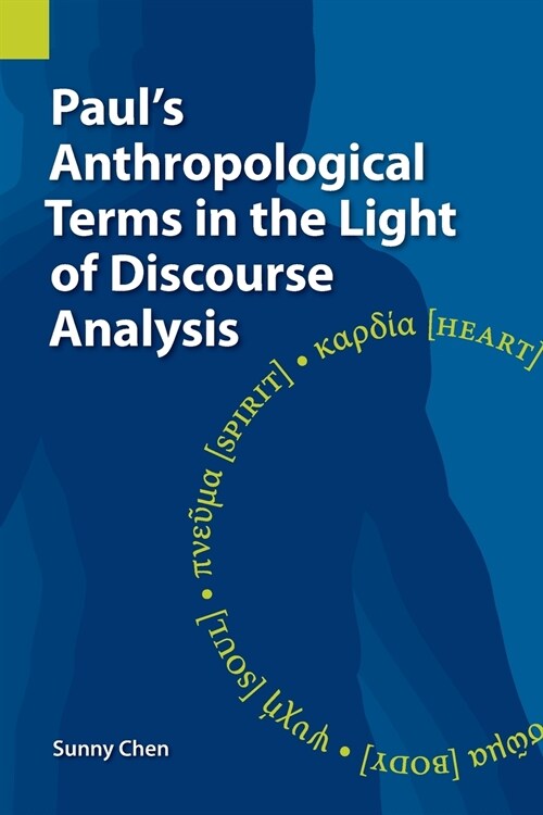 Pauls Anthropological Terms in the Light of Discourse Analysis (Paperback)