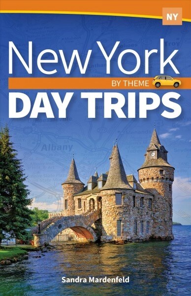 New York Day Trips by Theme: The States Best Day Trips Outside New York City (Paperback)