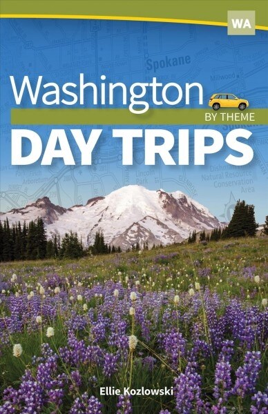 Washington Day Trips by Theme (Paperback)