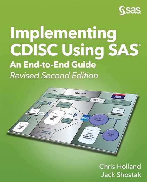 Implementing CDISC Using SAS: An End-to-End Guide, Revised Second Edition (Paperback, 2, Revised)