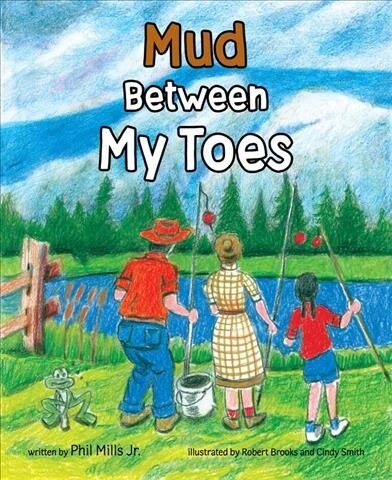 Mud Between My Toes (Hardcover)