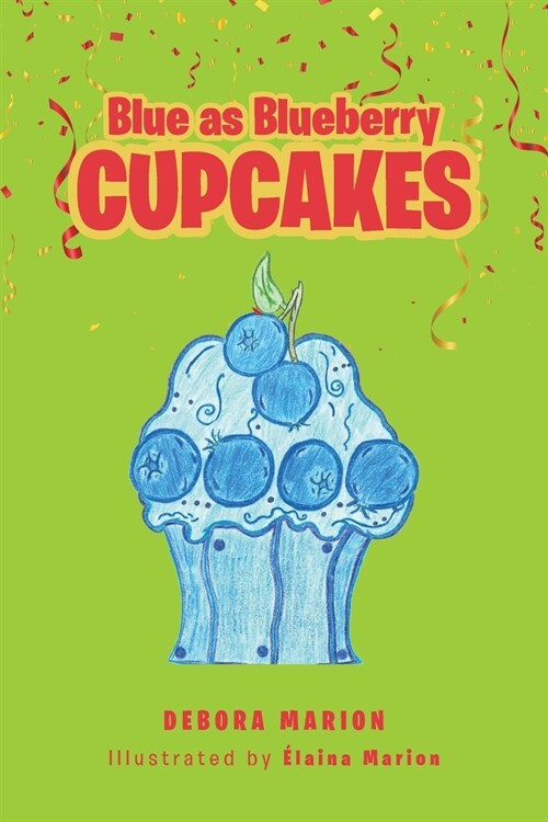 Blue as Blueberry Cupcakes (Paperback)