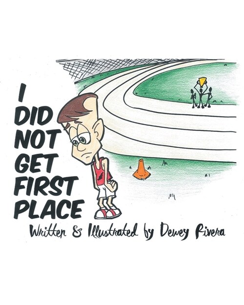 I Did Not Get First Place (Paperback)