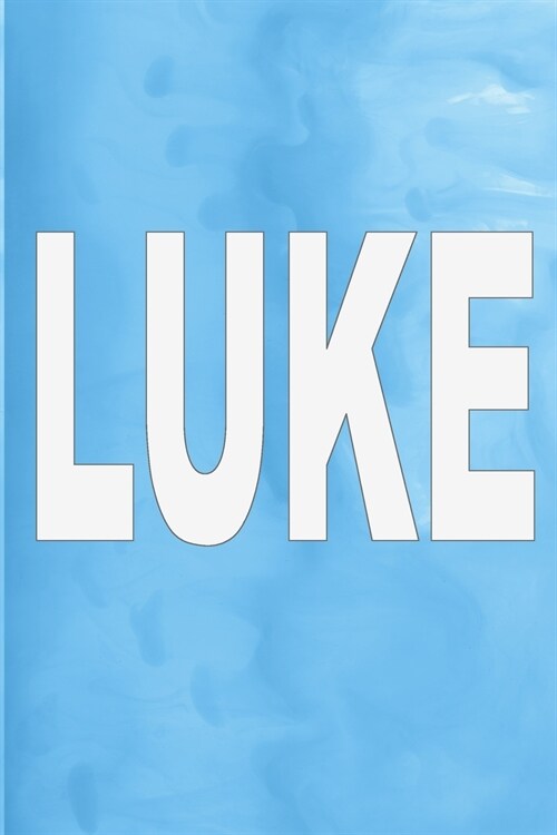 Luke: 100 Pages 6 X 9 Personalized Name on Journal Notebook (Paperback)