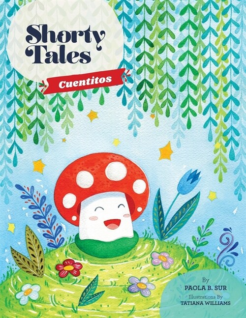 Shorty Tales: Cuentitos Spanish and English (Paperback)