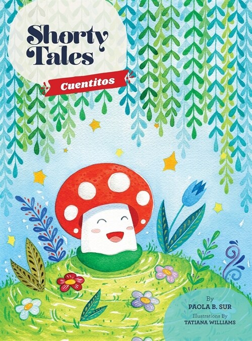 Shorty Tales: Cuentitos Spanish and English (Hardcover)