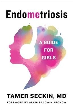 Endometriosis: A Guide for Girls (Paperback)