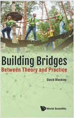 Building Bridges: Between Theory and Practice (Hardcover)