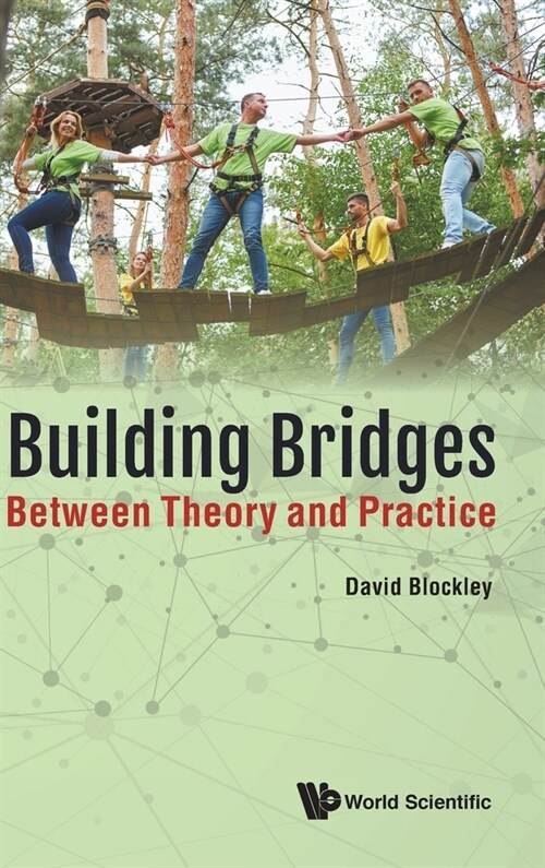 Building Bridges: Between Theory and Practice (Hardcover)