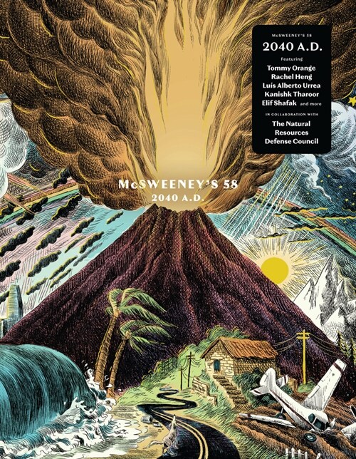 McSweeneys Issue 58 (McSweeneys Quarterly Concern): 2040 Ad - Climate Fiction Edition (Hardcover)